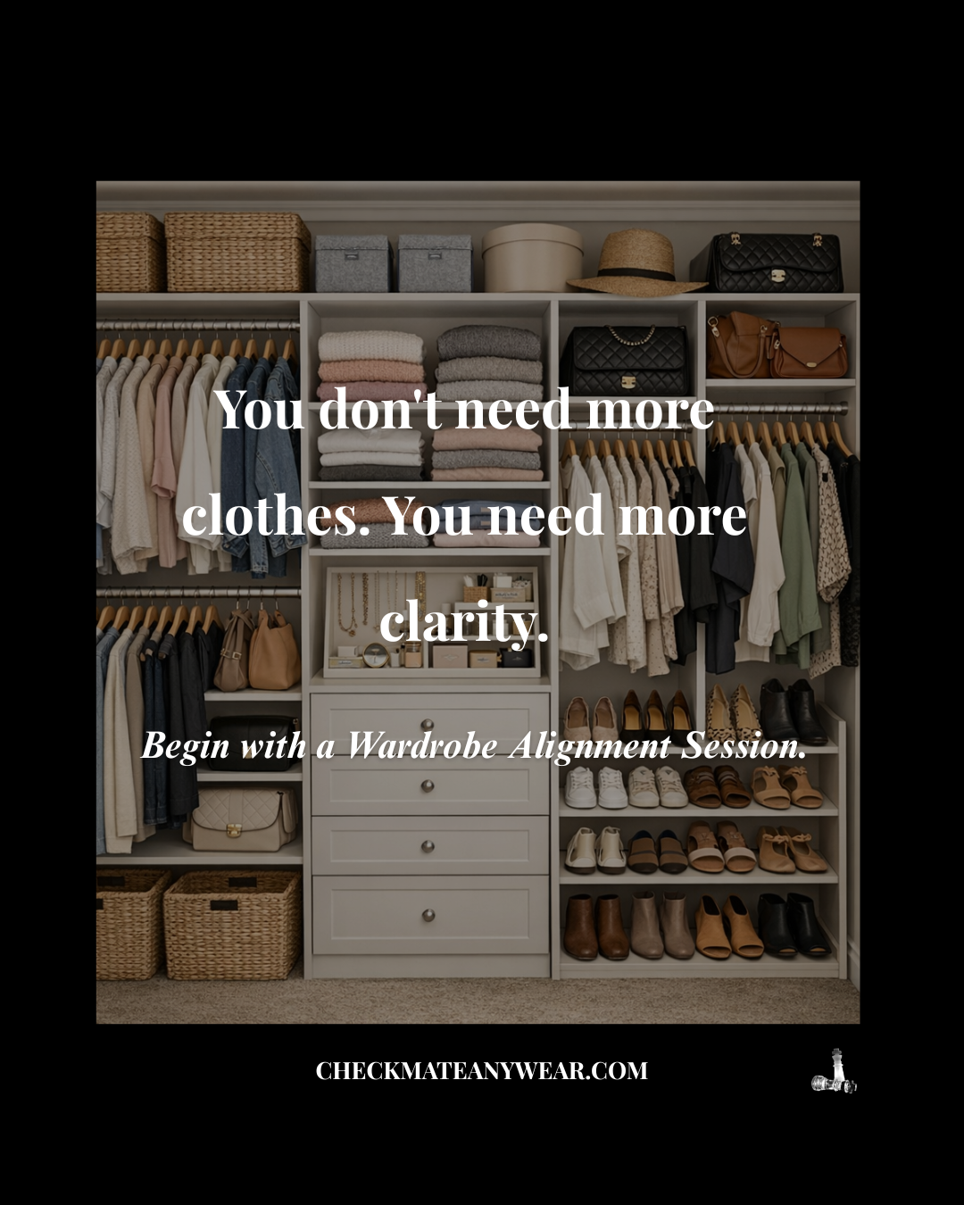 Organized closet with text overlay about wardrobe alignment session.